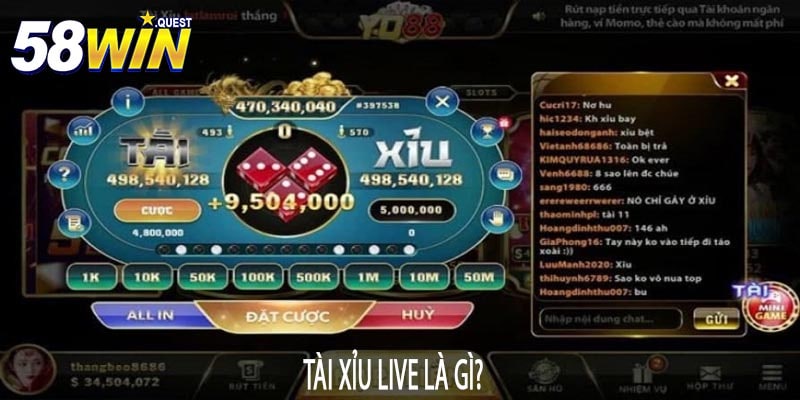 Tài Xỉu Live là gì?